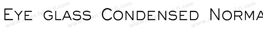 Eye glass Condensed Normal字体转换